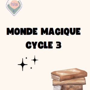 Monde magique - Cycle 3
